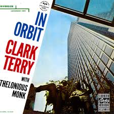 Clark Terry Quartet With Thelonious Monk - In Orbit (CD) | Discogs
